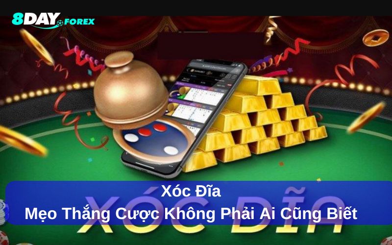 Chia sẻ mẹo chơi Xóc Đĩa hiệu quả
